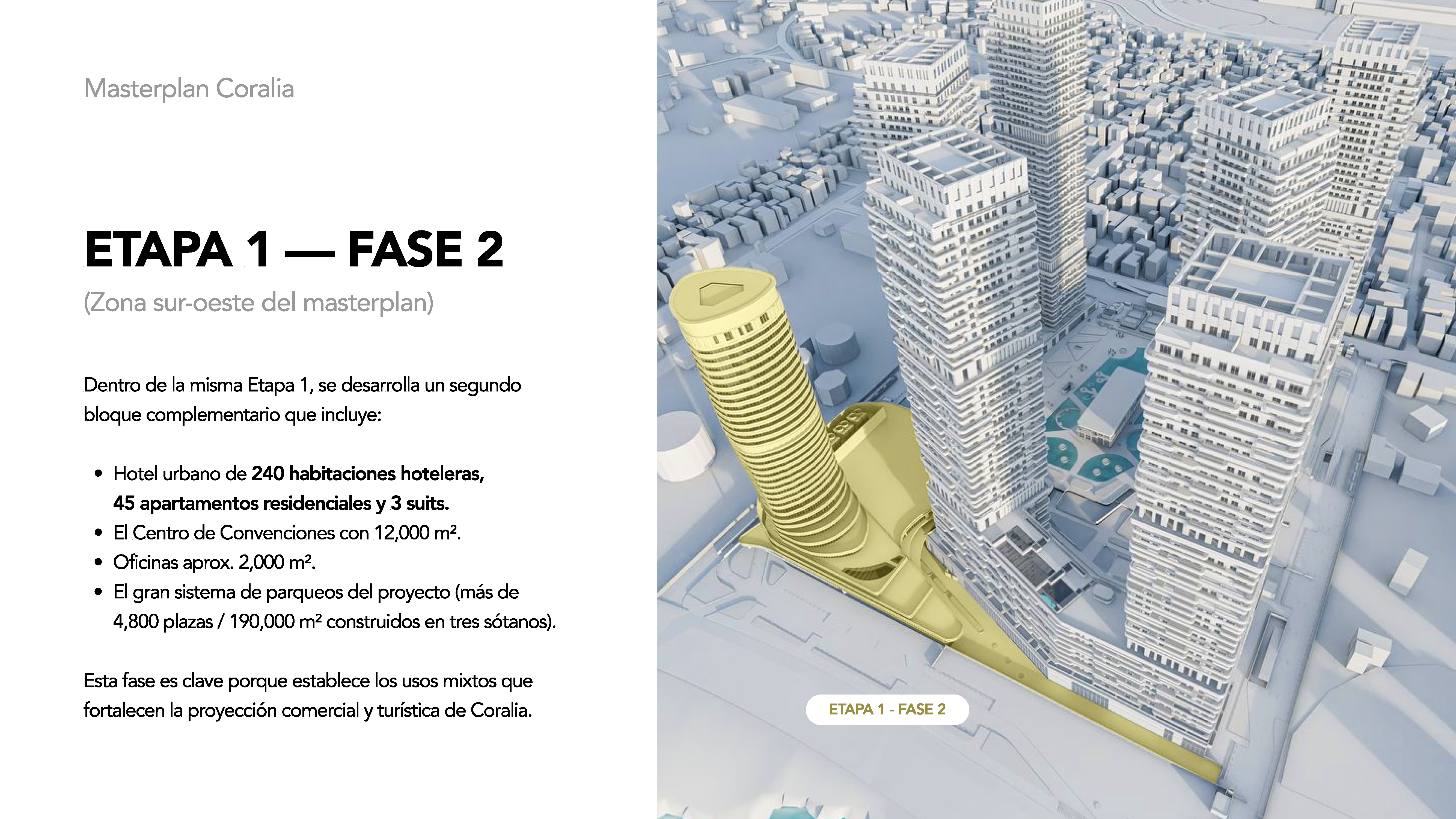 ETAPA 1 — FASE 2 - Zona sur-oeste del masterplan
